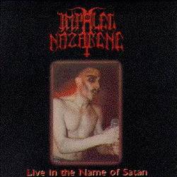 Impaled Nazarene : Live in the Name of Satan
